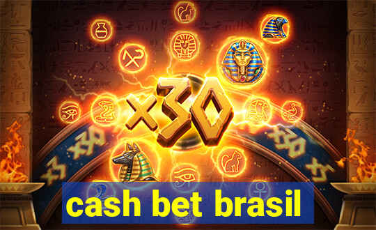 cash bet brasil