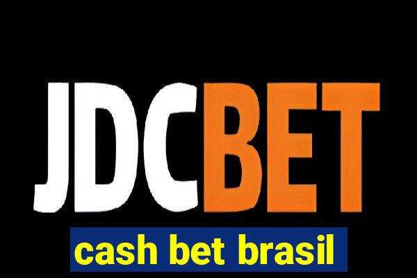 cash bet brasil