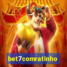 bet7comratinho