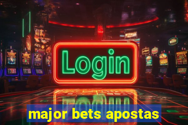 major bets apostas