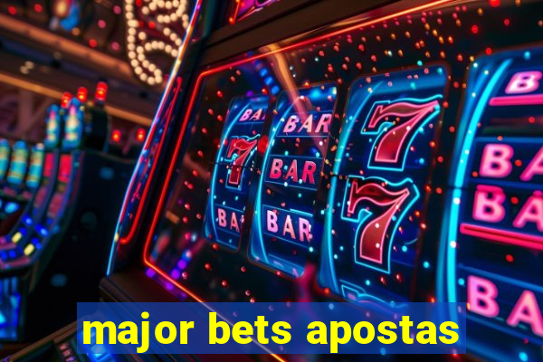 major bets apostas