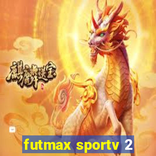 futmax sportv 2