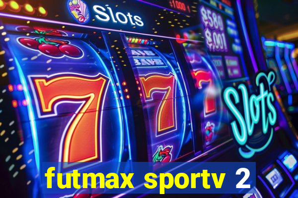 futmax sportv 2