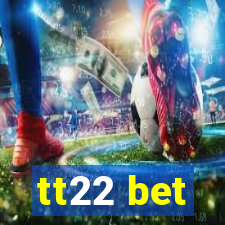 tt22 bet