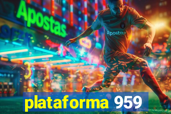 plataforma 959