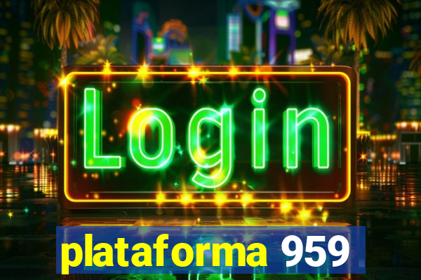 plataforma 959