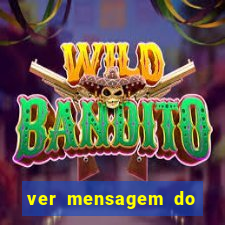 ver mensagem do bingo da amizade