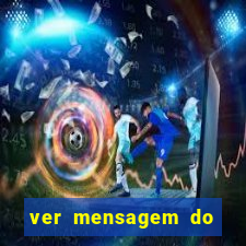 ver mensagem do bingo da amizade