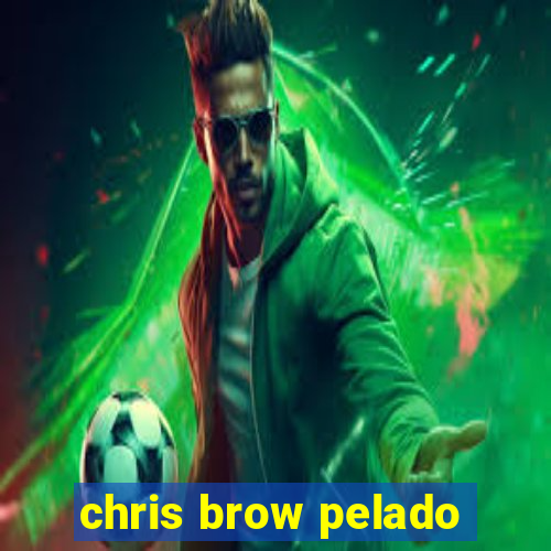 chris brow pelado