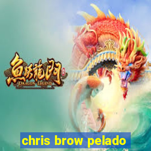 chris brow pelado