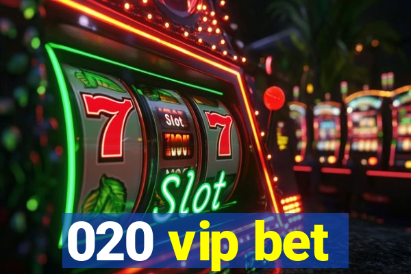 020 vip bet