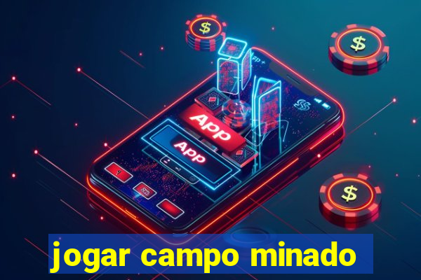 jogar campo minado