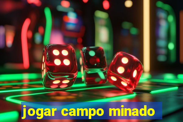 jogar campo minado