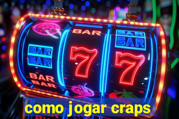 como jogar craps