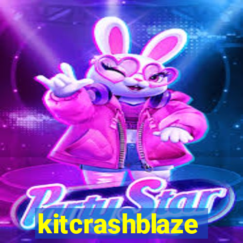 kitcrashblaze