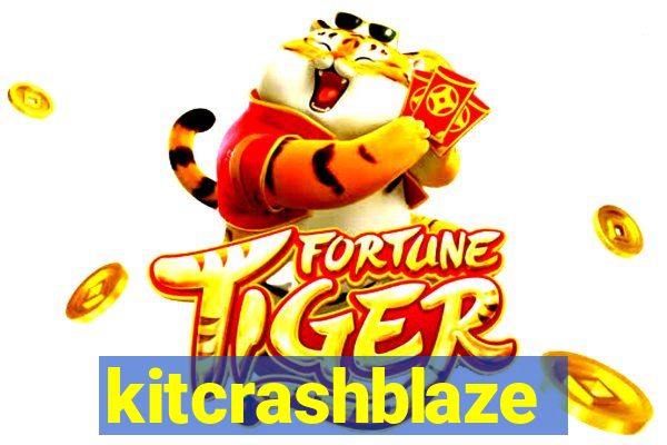 kitcrashblaze