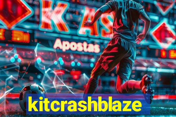 kitcrashblaze