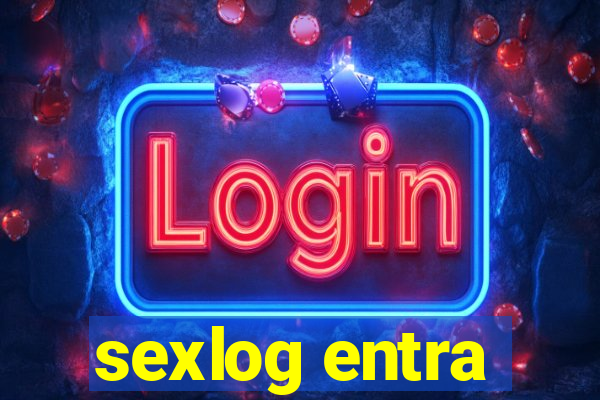 sexlog entra