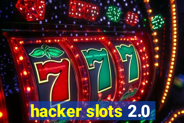 hacker slots 2.0