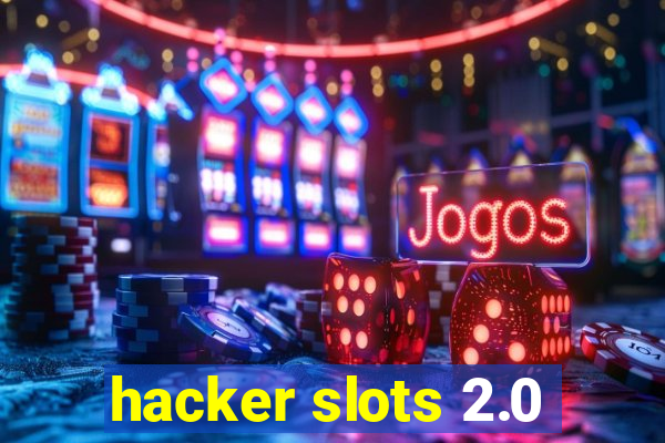 hacker slots 2.0