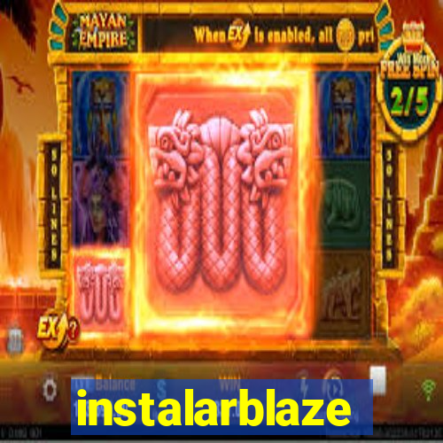 instalarblaze