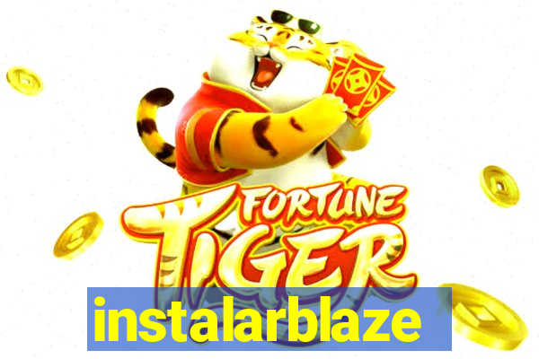 instalarblaze