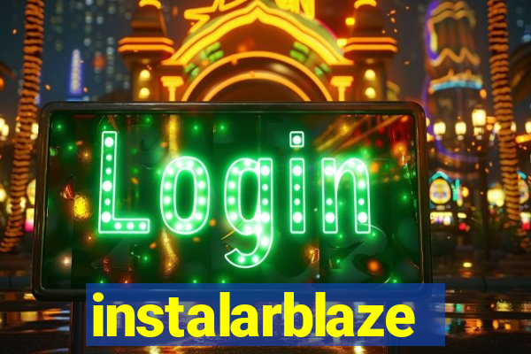 instalarblaze