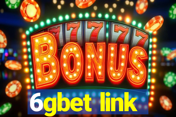 6gbet link