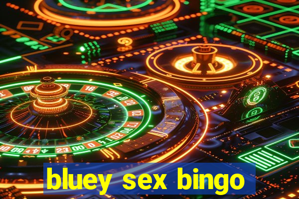 bluey sex bingo