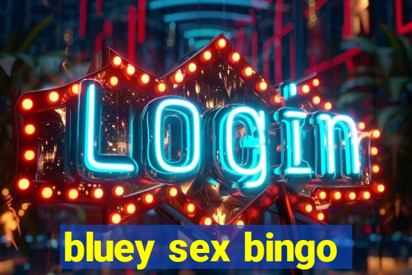 bluey sex bingo