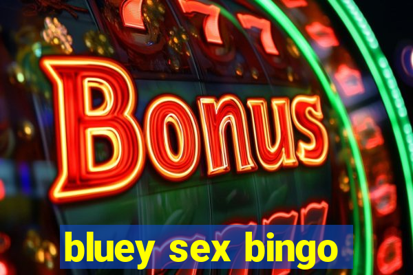 bluey sex bingo