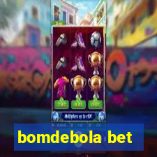 bomdebola bet