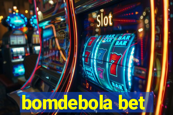 bomdebola bet