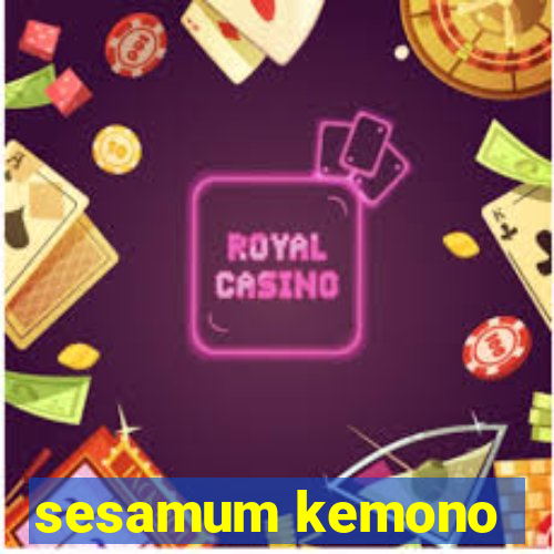 sesamum kemono