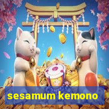 sesamum kemono