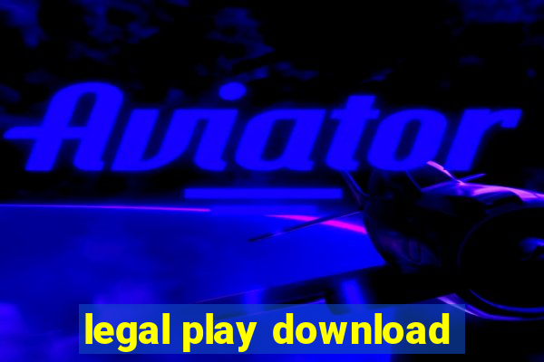 legal play download