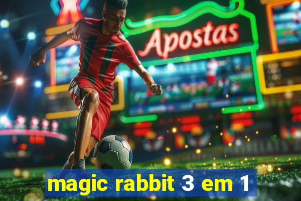 magic rabbit 3 em 1