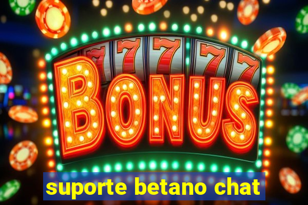 suporte betano chat