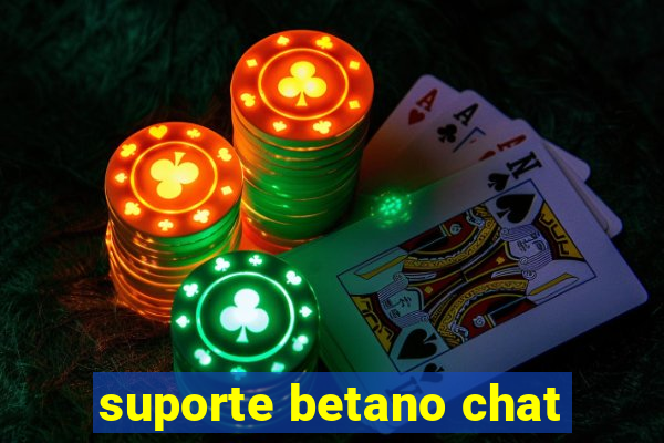 suporte betano chat