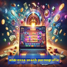 andressa urach pornografia