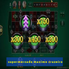 supermercado maximo cruzeiro