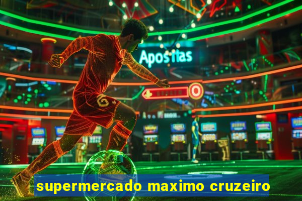 supermercado maximo cruzeiro