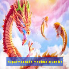 supermercado maximo cruzeiro