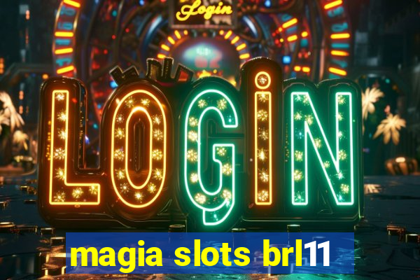 magia slots brl11