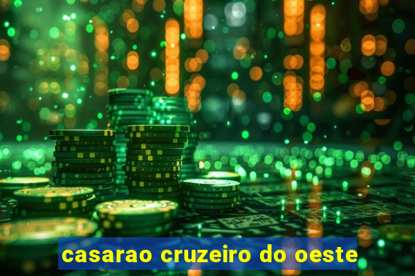 casarao cruzeiro do oeste