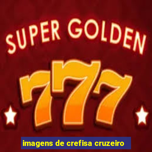 imagens de crefisa cruzeiro