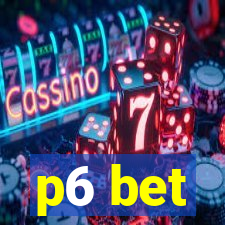 p6 bet