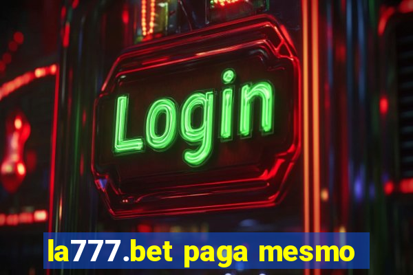 la777.bet paga mesmo