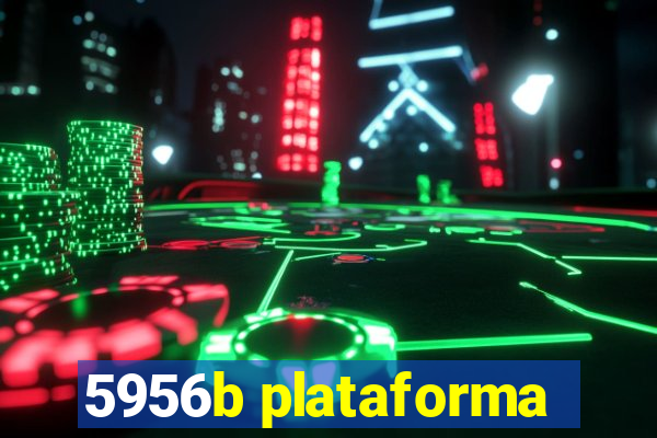 5956b plataforma