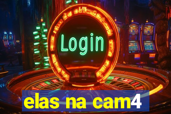 elas na cam4